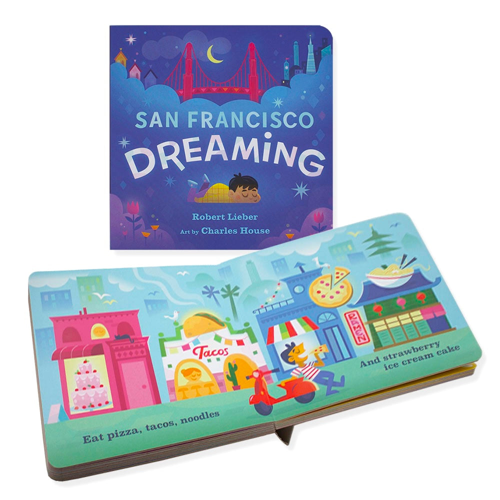 Colorful San Francisco Dreaming Board book cover and interior illustrated by Charles House poem by Robert Lieber published by the Golden Gate National Parks Conservancy